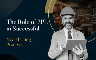 The Role of 3PL in Successful Nearshoring Process