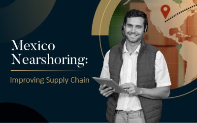 Mexico Nearshoring: Improving Supply Chain
