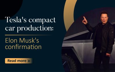 Tesla’s compact car production: Elon Musk’s confirmation